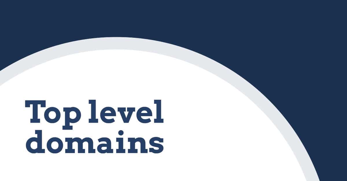 Graphic that states "top level domains" on a white circle inside a blue background