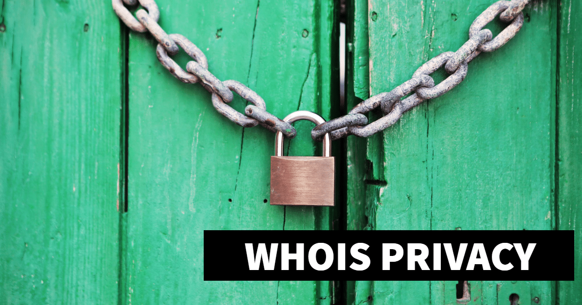 Picture of a lock on chain with the words "Whois Privacy"