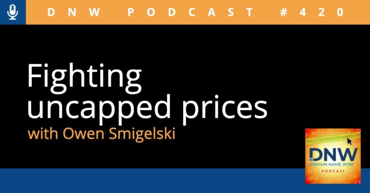 Graphic for DNW Podcast #420 with Owen Smigelski titled "Fighting Uncapped Prices"