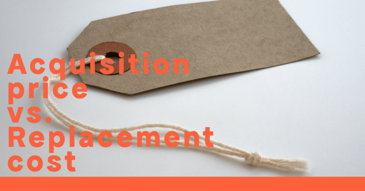 Acquisition price vs. replacement cost text on picture of price tag