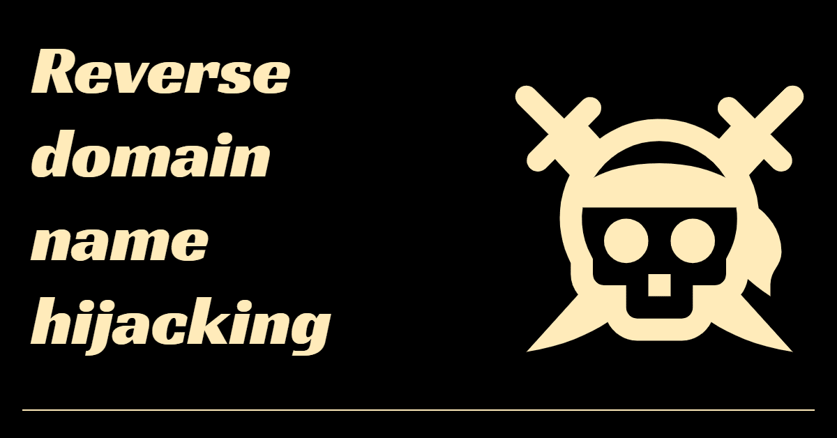 the words "reverse domain name hijacking" in pale yellow type on a black background, next to a graphic of a pirate face