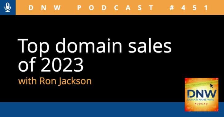 Top domain sales of 2023 with Ron Jackson