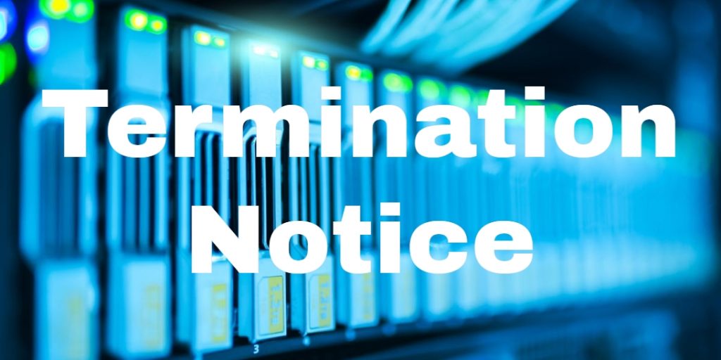 Picture of networking equipment with the words "termination notice"